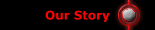 Our Story